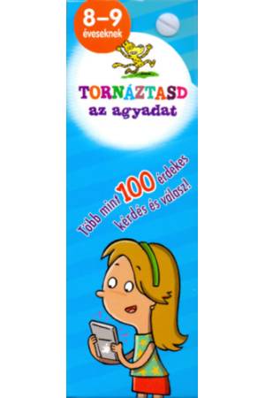 Tornáztasd az agyadat! - 8-9 éveseknek