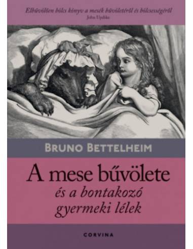 A mese bűvölete és a bontakozó gyermeki lélek