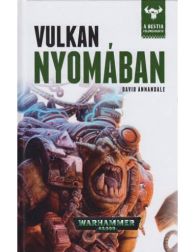 Vulkan nyomában - A Bestia felemelkedése 7.