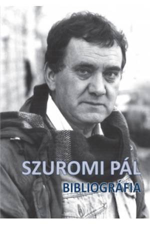 Szuromi Pál - Bibliográfia