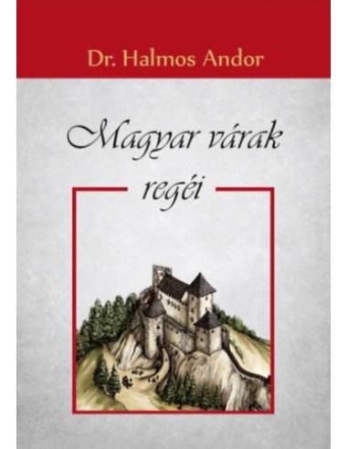 Magyar várak regéi