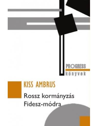Rossz kormányzás Fidesz-módra