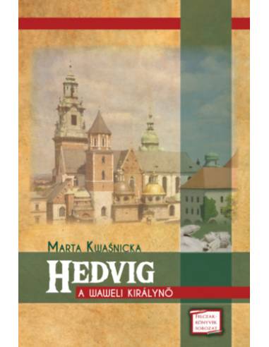 Hedvig - A waweli királynő