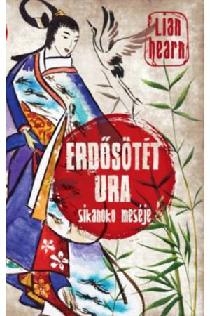 Erdősötét ura - Sikanoko meséje 3.