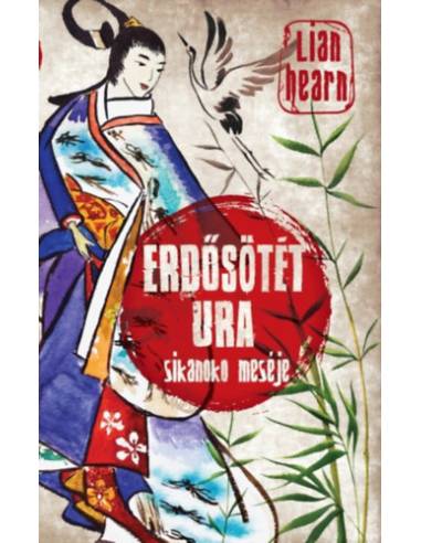 Erdősötét ura - Sikanoko meséje 3.