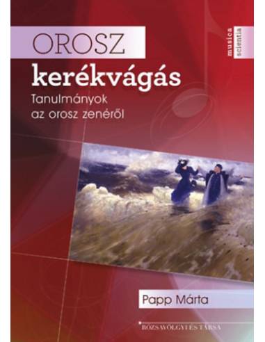Orosz kerékvágás - Tanulmányok az orosz zenéről