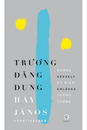 Képzelt emlékek - Háy János fordításában