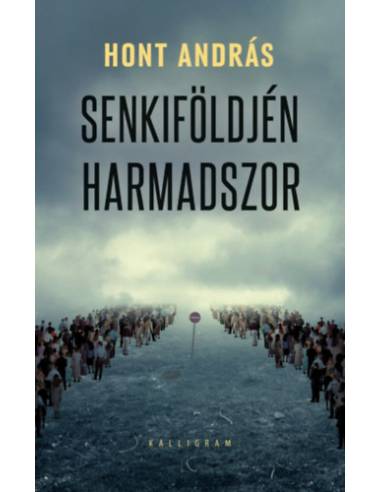 Senkiföldjén harmadszor