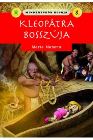 Mindentudók klubja 8.-  Kleopátra bosszúja