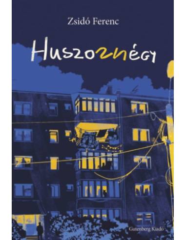 Huszonnégy - Blokkregény