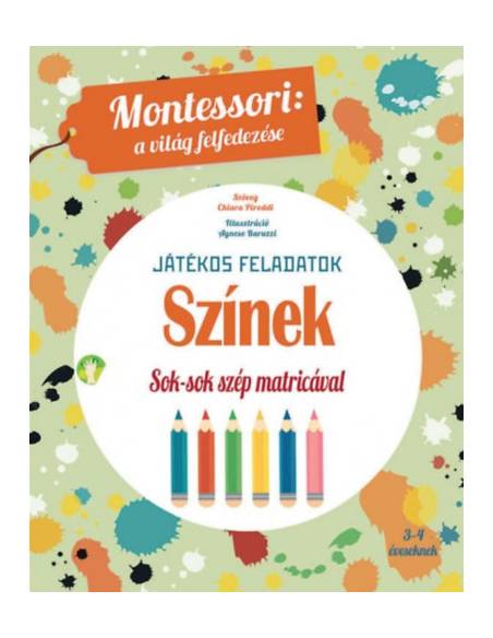 Színek - Játékos feladatok - Sok-sok szép matricával