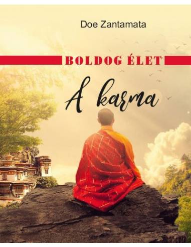 Boldog élet - A karma
