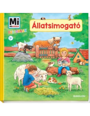 Állatsimogató - Mi Micsoda Ovisoknak