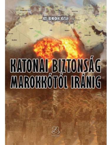 Katonai biztonság Marokkótól Iránig