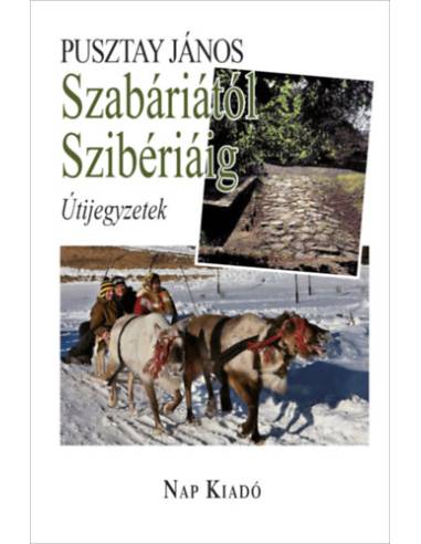 Szabáriától Szibériáig - Útijegyzetek