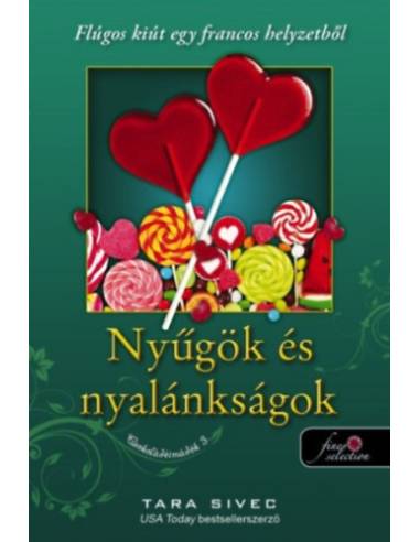 Nyűgök és nyalánkságok - Csokoládéimádók 3. - Flúgos kiút egy francos helyzetből