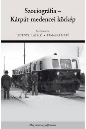 Szociográfia - Kárpát-medencei körkép - Tanulmánykötet