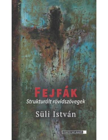 Fejfák - Strukturált rövidszövegek