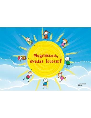 Megnőttem, óvodás lettem!
