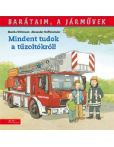 Mindent tudok a tűzoltókról!