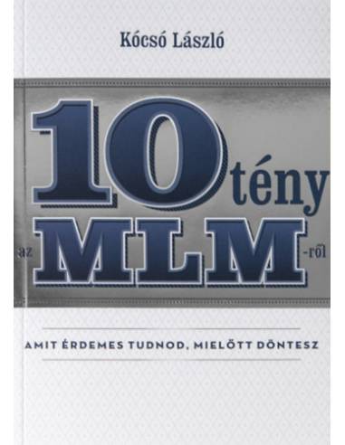 10 tény az MLM-ről amit érdemes tudnod, mielőtt döntesz