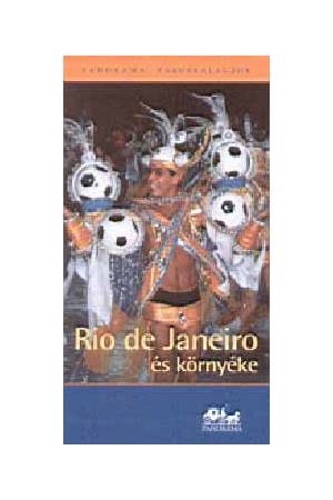 Rio de Janeiro és környéke - Panoráma városkalauzok