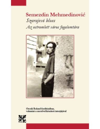 Szarajevó blues - Az ostromlott város fogalomtára