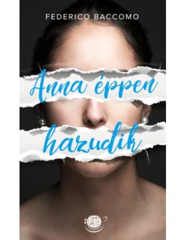 Anna éppen hazudik