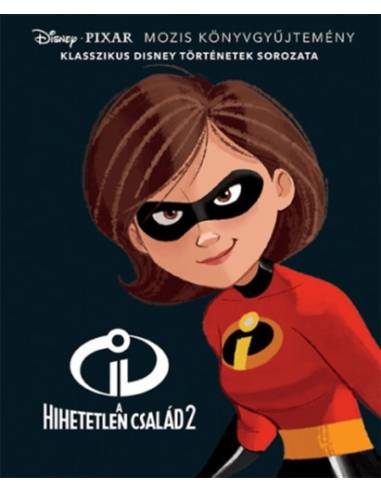 Disney klasszikusok - A hihetetlen család 2.
