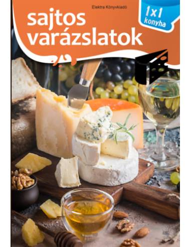 Sajtos varázslatok - 1x1 konyha