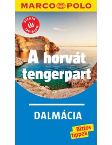 A horvát tengerpart - Dalmácia