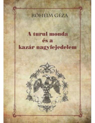 A turul monda és a kazár nagyfejedelem