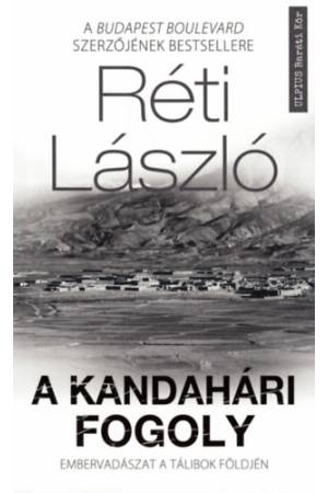 A kandahári fogoly - Embervadászat a tálibok földjén