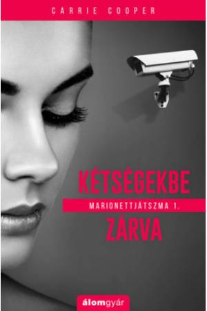 Marionettjátszma I. Kétségekbe zárva