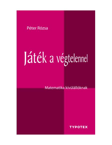 Játék a végtelennel - Matematika kívülállóknak