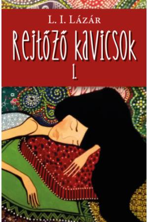 Rejtőző kavicsok I.