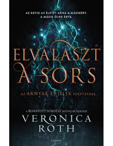 Elválaszt a sors - Árnyak és jelek 2.