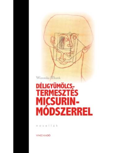 Déligyümölcs-termesztés Micsurin- Módszerrel