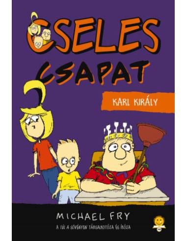 Karl, a király - Cseles csapat 3.