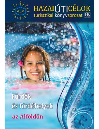 Fürdők és fürdőhelyek az Alföldön