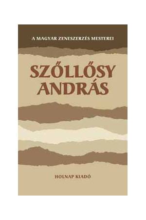 Szőllősy András - A magyar zeneszerzés mesterei