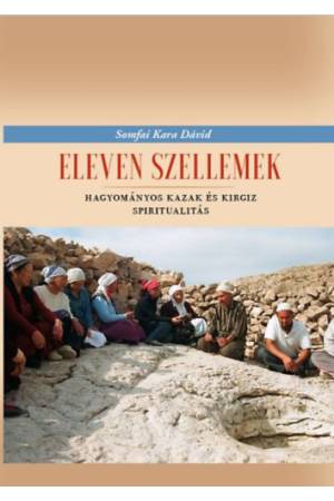 Eleven szellemek - Hagyományos kazak és kirgiz spiritualitás