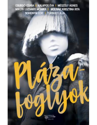 Plázafoglyok