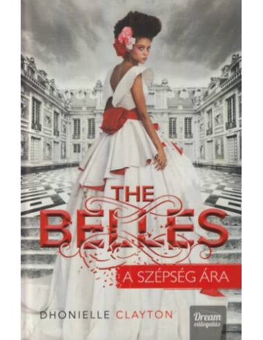 The Belles - A szépség ára - kemény kötés