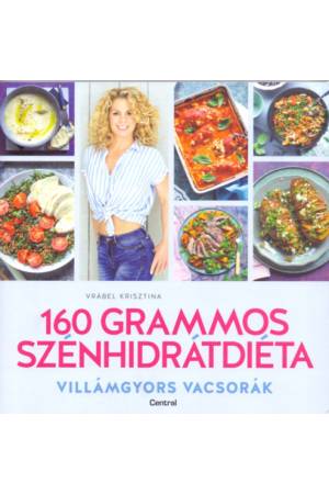 160 grammos szénhidrátdiéta - Villámgyors vacsorák