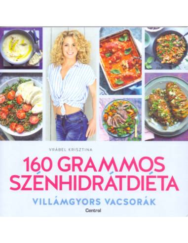 160 grammos szénhidrátdiéta - Villámgyors vacsorák