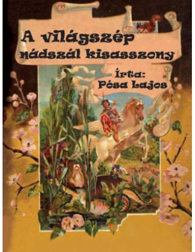 A világszép nádszál kisasszony