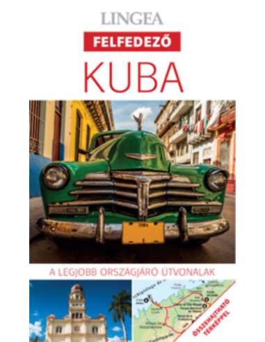 Kuba - A legjobb országjáró útvonalak