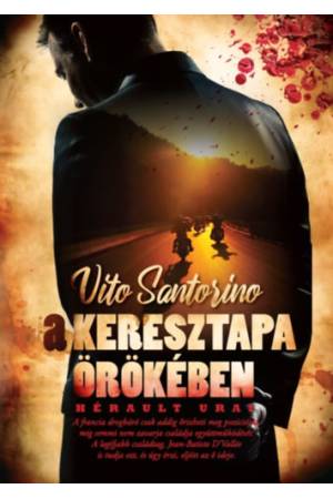 A Keresztapa örökében - Hérault urai