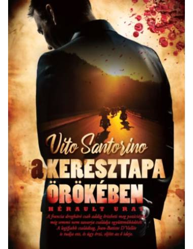 A Keresztapa örökében - Hérault urai